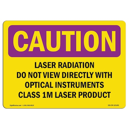 OSHA CAUTION RADIATION Sign, Laser Radiation Do Not View Directly W/, 24in X 18in Aluminum